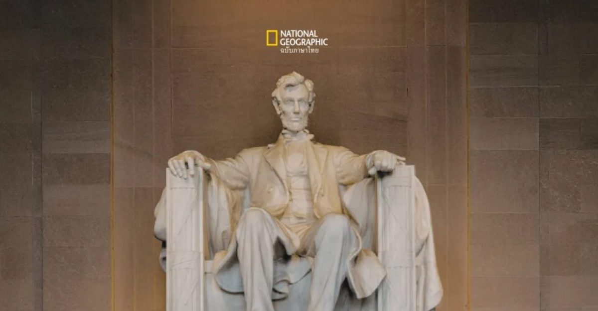 อับราฮัม ลินคอล์น ชายบนธนบัตร 5 ดอลลาร์ ผู้ประกาศเลิกทาส และ 1 ใน 4 ประธานาธิบดีสหรัฐฯที่ถูกลอบสังหาร